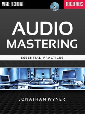 AUDIO MASTERING ESSENTIAL PRACTICES BK/CD