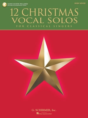 12 CHRISTMAS VOCAL SOLOS CLASSICAL SINGERS HIGH VOICE BK/CD
