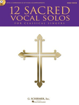 12 SACRED VOCAL SOLOS CLASSICAL SINGERS HIGH VOICE BK/CD