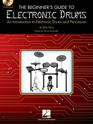 BEGINNERS GUIDE TO ELECTRONIC DRUMS BK/CD