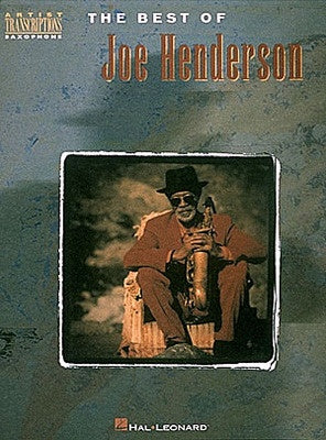 BEST OF JOE HENDERSON TENOR SAX ARTIST TRANSCR