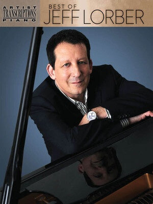BEST OF JEFF LORBER ARTIST TRANSCRIPTIONS