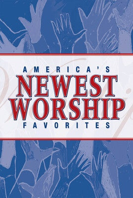 AMERICAS NEWEST WORSHIP FAV V1 CHORAL BOOK SATB