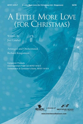 A LITTLE MORE LOVE SATB