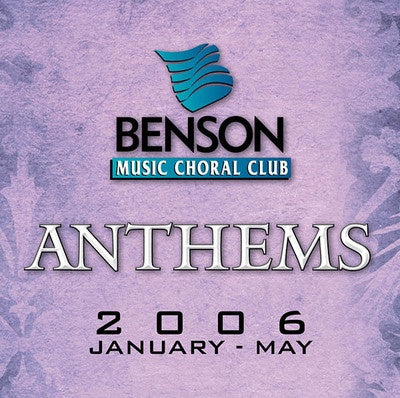 BENSON ANTHMS JAN-MAY 06 LIST CD