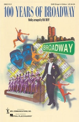 100 YEARS OF BROADWAY SAB SINGER