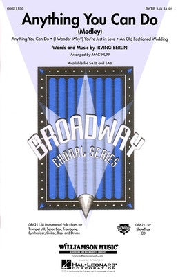 ANYTHING YOU CAN DO SATB MEDLEY