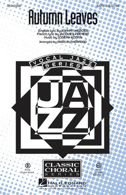 AUTUMN LEAVES (LES FEUILLES MORTES) SATB