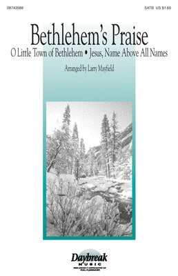 BETHLEHEMS PRAISE SATB