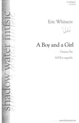 A BOY AND A GIRL SATB A CAPPELLA