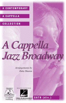 A CAPPELLA JAZZ BROADWAY SATB DIVISI