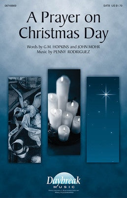 A PRAYER ON CHRISTMAS DAY SATB
