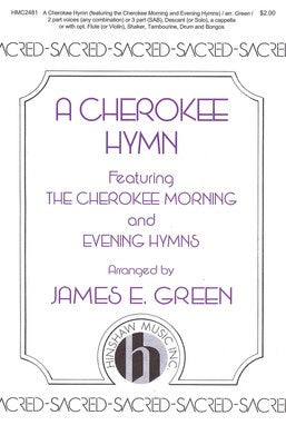 A CHEROKEE HYMN SAB/SOLO A CAPPELLA