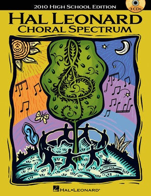 2010 CHORAL SPECTRUM US ED HIGH SCHOOL