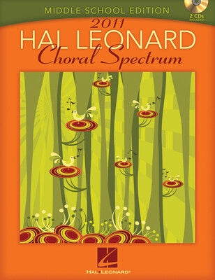 2011 CHORAL SPECTRUM US ED MIDDLE SCHOOL