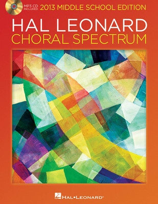 2013 CHORAL SPECTRUM US ED MIDDLE SCHOOL