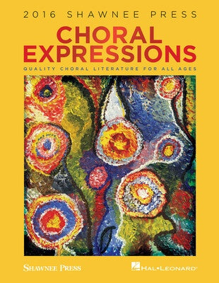 2016 SHAWNEE PRESS CHORAL EXPRESSIONS