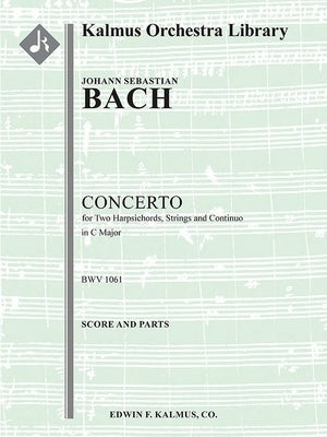 BACH - CONCERTO C MAJOR 2 HARPSICHORDS/STRINGS BWV 1061