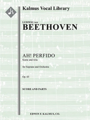 BEETHOVEN - AH! PERFIDO OP 65 SOPRANO/ORCHESTRA SC/PTS