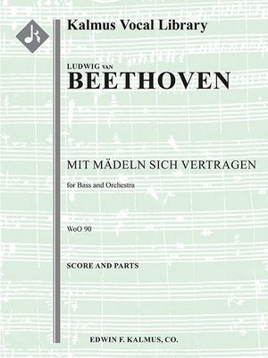 BEETHOVEN - MIT MAEDELN SICH VERTRAGEN BASS/ORCHESTRA SC/PTS