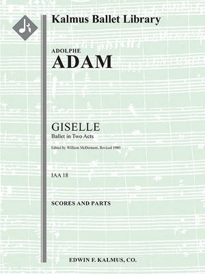ADAM - GISELLE COMPLETE BALLET SC/PTS EDITED MCDERMOTT