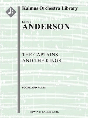 ANDERSON - THE CAPTAINS AND THE KINGS FOR ORCHESTRA SC/PTS