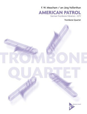 AMERICAN PATROL TROMBONE QUARTET SC/PTS