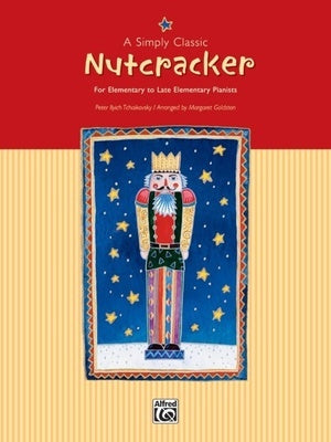 A SIMPLY CLASSIC NUTCRACKER PIANO ARR GOLDSTON