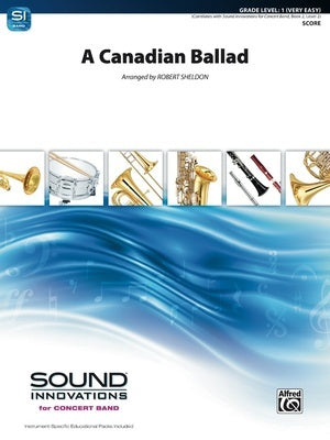 A CANADIAN BALLAD FOR CONCERT BAND CB1 SC/PTS