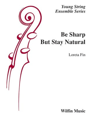 BE SHARP BUT STAY NATURAL FOR STRING ORCHESTRA SO1 SC/PTS