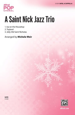 A SAINT NICK JAZZ TRIO SATB A CAPPELLA