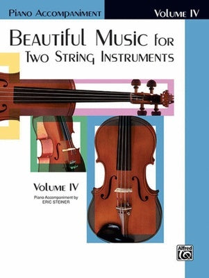 BEAUTIFUL MUSIC 2 STRING INSTRUMENTS VOL 4 PIANO ACC