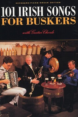 101 IRISH SONGS FOR BUSKERS