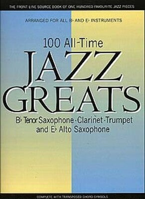 100 ALL TIME JAZZ GREATS SAX/CLARINET/TRUMPET