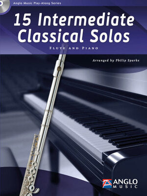 15 INTERMEDIATE CLASSICAL SOLOS FLUTE BK/CD