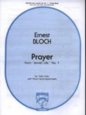 BLOCH - PRAYER FROM JEWISH LIFE NO 1 CELLO/PIANO