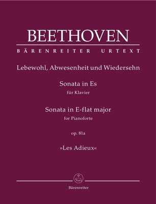 BEETHOVEN - PIANO SONATA E FLAT MAJOR OP 81A LES ADIEUX