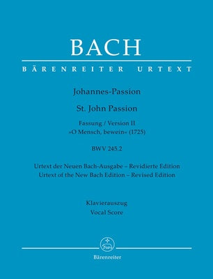 BACH - ST JOHN PASSION BWV 254.2 VERSION II VOCAL SCORE