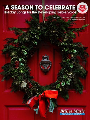 A SEASON TO CELEBRATE HOLIDAY SOLO SONGS FOR TREBLE VOICE