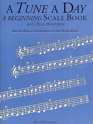 A TUNE A DAY VIOLIN BEGINNING SCALE BOOK