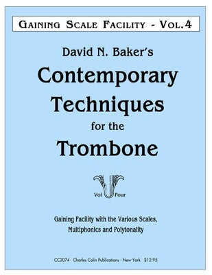 BAKER - CONTEMPORARY TECHNIQUES FOR THE TROMBONE VOL 4