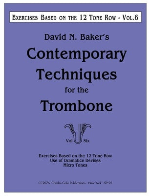 BAKER - CONTEMPORARY TECHNIQUES FOR THE TROMBONE VOL 6