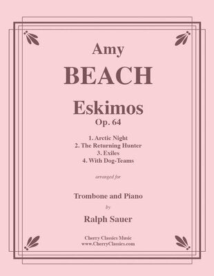 BEACH - ESKIMOS OP 64 FOR TROMBONE/PIANO