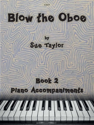 BLOW THE OBOE BK 2 PIANO ACCOMPANIMENTS