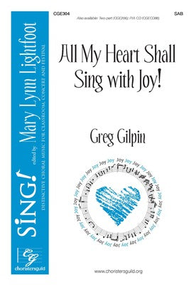 ALL MY HEART SHALL SING WITH JOY! SAB/PIANO