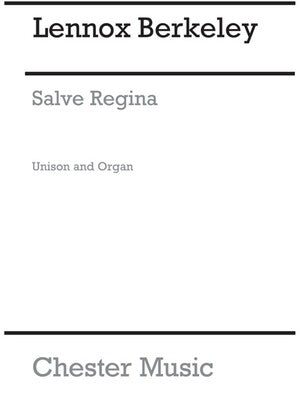 BERKELEY - SALVE REGINA UNISON/ORGAN