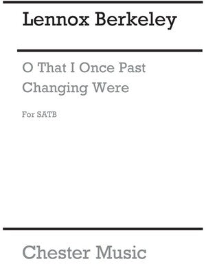 BERKELEY O THAT I ONCE PAST TREBLE VOICE