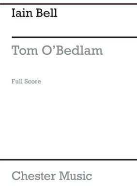 BELL - TOM OBEDLAM BARITONE/CHAMBER ENSEMBLE SCORE