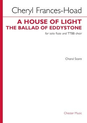 A HOUSE OF LIGHT (THE BALLAD OF EDDYSTONE) FLUTE/TTBB