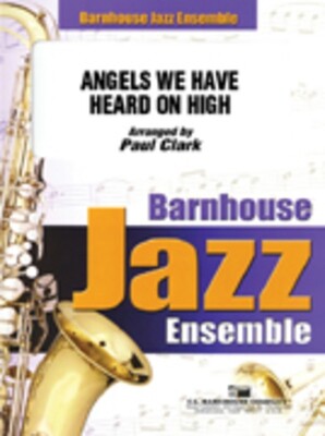 ANGELS WE HAVE HEARD ON HIGH JE ARR CLARK